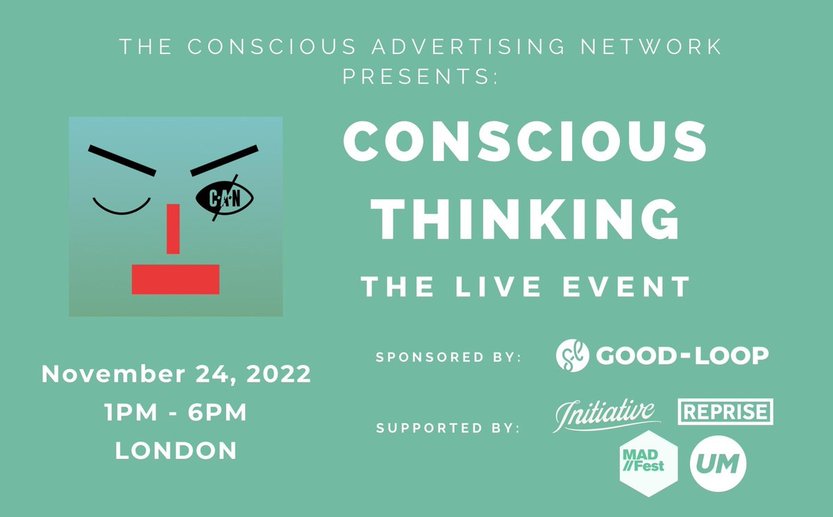 We are pleased to announce our CONSCIOUS THINKING LIVE EVENT on the 24th of November.
Connect with us in a safe space - leave enlightened, stimulated and informed.
GET YOUR TICKET HERE: eventbrite.co.uk/e/440241061867
CAN MEMBERS: Email us at hello@consciousadnetwork.org for 40% OFF!