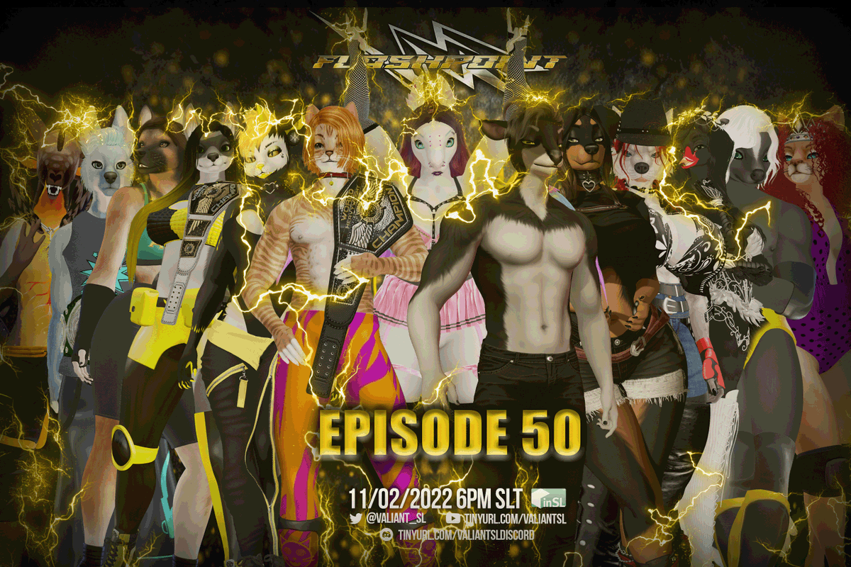It's Wednesday, and <a href="/Valiant_SL/">Valiant.</a> is here with our biggest show yet: Flashpoint number 50!!

Open challenges! Tag team action! And <a href="/WhereMyMeowMix/">Sprockket</a> facing <a href="/RickBloodrose/">Rick Bloodrose</a> for the UNDISPUTED World Heavyweight Championship!

It all starts at 6 PM SLT! #AnswerTheCall