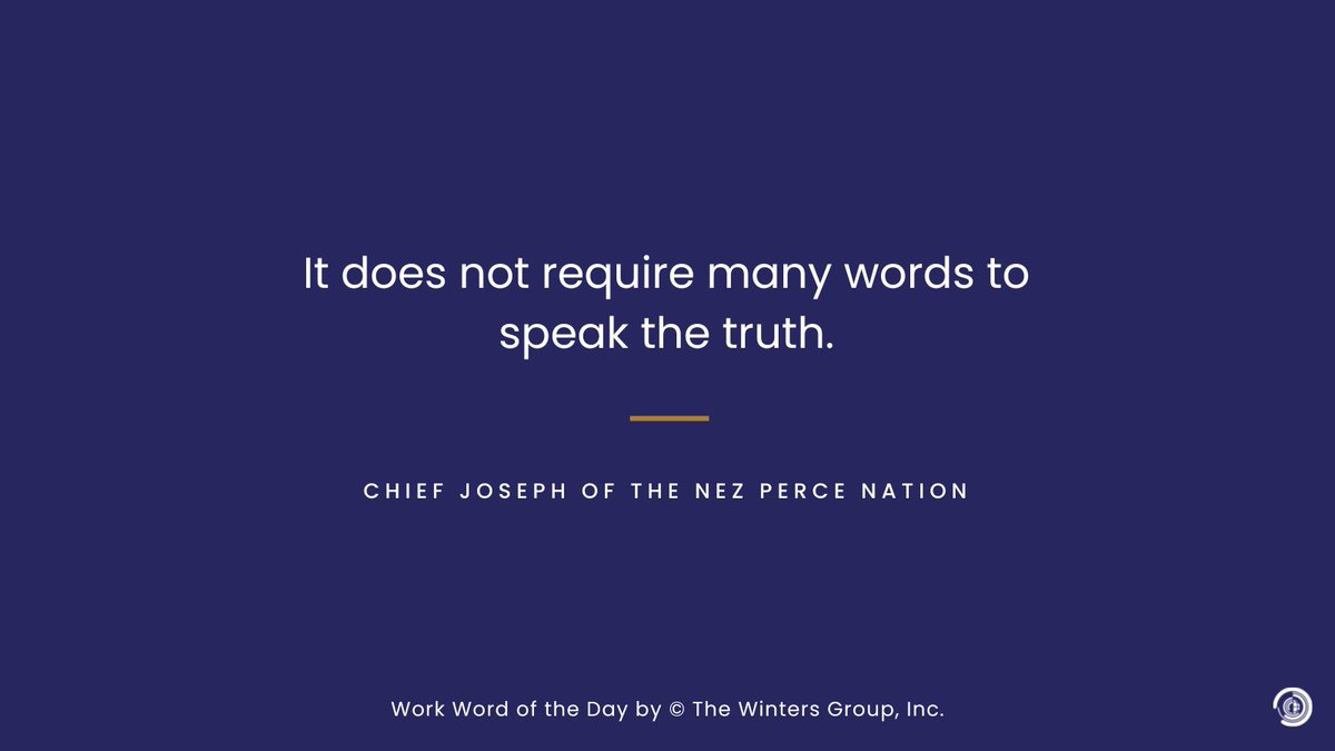 It does not require many words to speak the truth. – Chief Joseph of the Nez Perce Nation Get the #WWOTD daily: ow.ly/ZK2y50ImibZ #NativeAmericanHeritageMonth