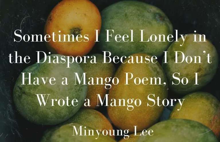New flash essay:

"But as promised, this is a story about mangoes. A fruit many in America seem to feel starving nostalgia for."

— @minyoungleeis, "Sometimes I Feel Lonely in the Diaspora Because I Don’t Have a Mango Poem, So I Wrote a Mango Story"

buff.ly/3DPDfJ9