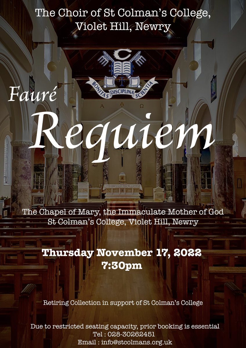 st_colmans's tweet photo. The Choir of St Colman's College will sing Gabriel Fauré's Requiem in the Chapel of Mary, the Immaculate Mother of God, Violet Hill, Newry on Thursday, November 17 @ 7.30pm. Due to restricted seating capacity prior booking is essential. Tel:02830262451/Email:info@stcolmans.org.uk https://t.co/d2DAUVJpMP