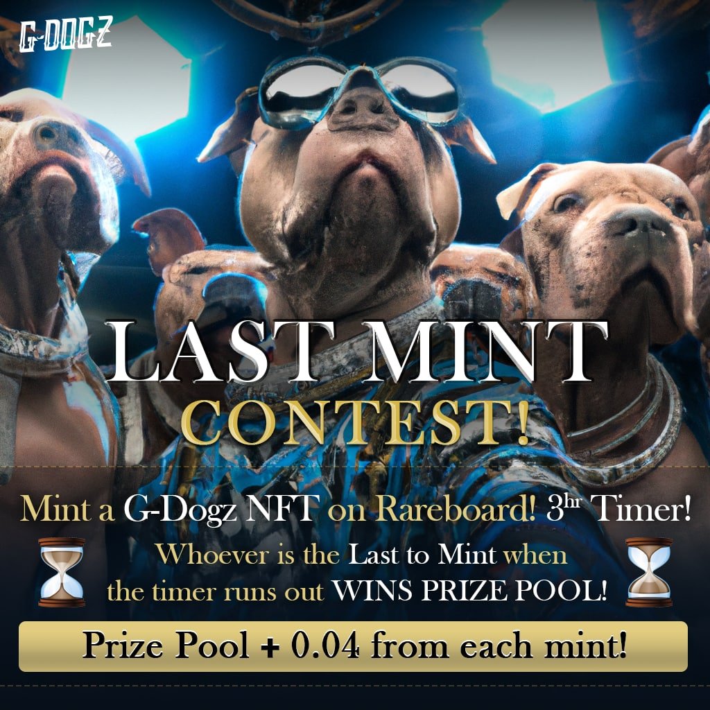 🏆 Last Mint Contest (G-Dogz) 🏆

The countdown will be reset after each mint. If no one mints after a mint before the timer runs out, the last one wins.

🟦 ONLY RAREBOARD COUNTED

💰 Current Pot: 0.12 BNB

⏲ Countdown: 03:00:00

⏰ Remaining Time: 02:16:50