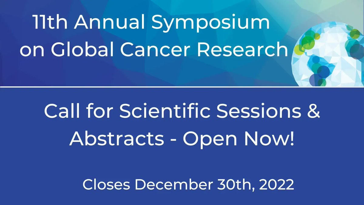 Submit a scientific session proposal today for the 11th Annual Symposium on Global Cancer Research. Submissions due Dec. 30th @ASCO @AACR @AORTIC_AFRICA @CUGHNews @AsPrevOnc @OrgSlacom #ASGCR23 For details, visit buff.ly/3FxR2FE