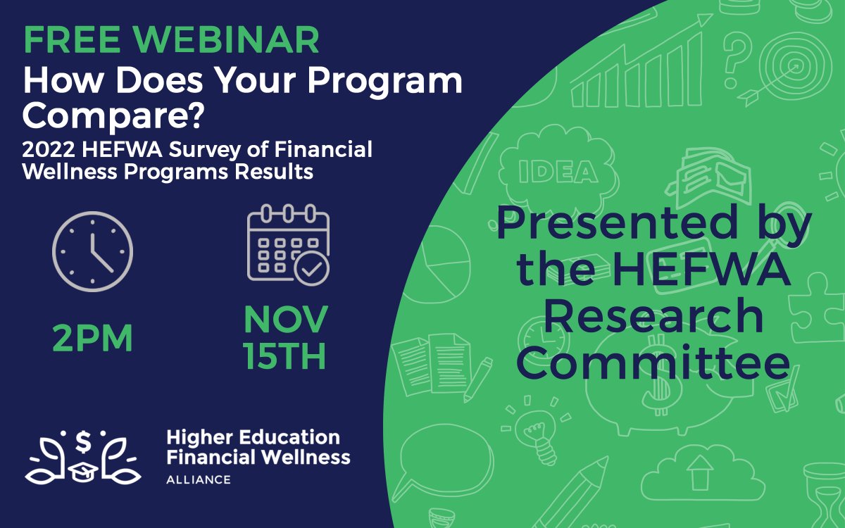 Free webinar alert -- join the HEFWA Research Committee as they review key takeaways from the 2022 survey and stay afterwards to discuss the findings with your financial wellness peers. lnkd.in/g_cPxQaT #financialwellness #hefwa