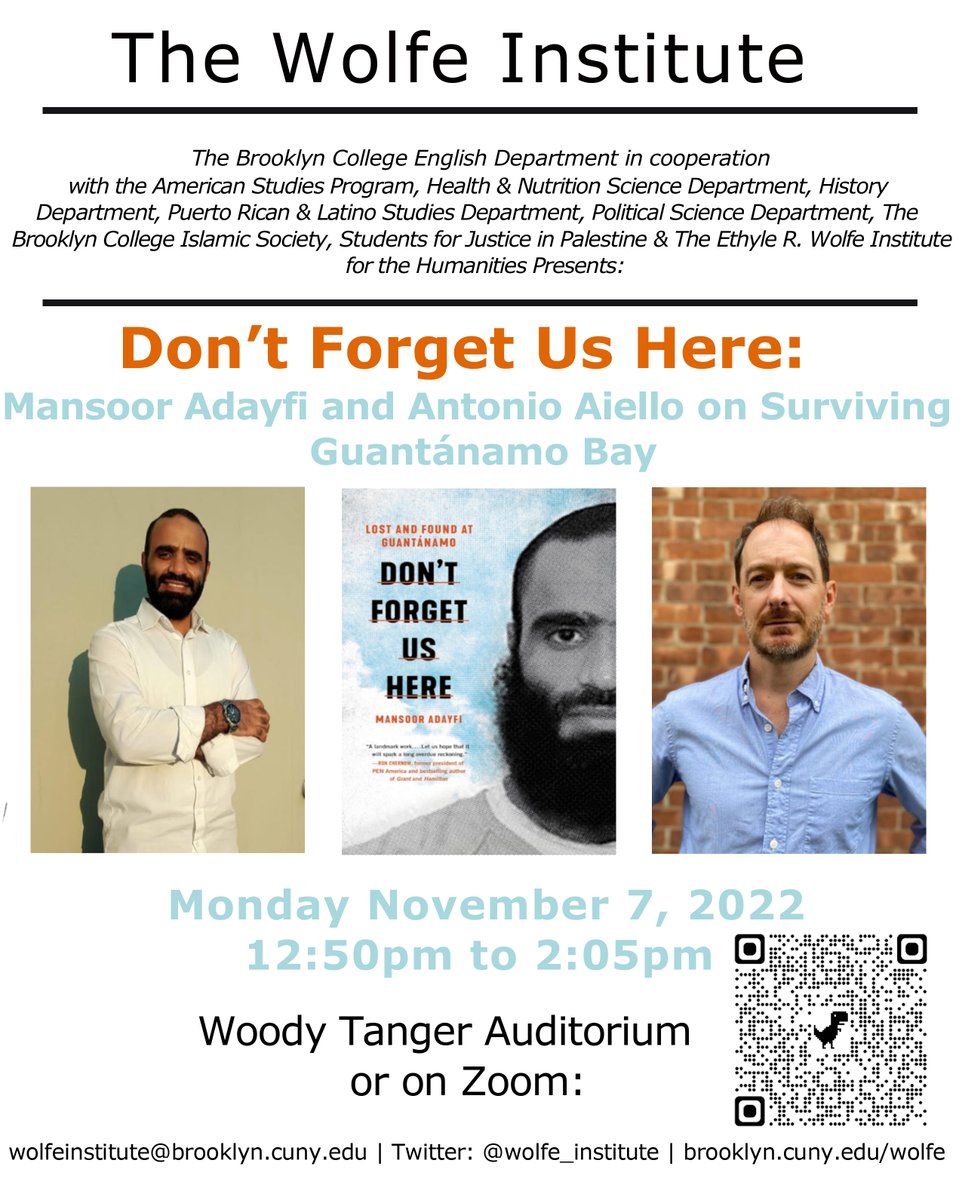 ar_aiello's tweet photo. Join @MansoorAdayfi &amp; me Monday 11-7 for a conversation about #Guantanamo &amp; #DontForgetUsHere w/ @BayoumiMoustafa. Specail thx to @Wolfe_Institute, Brooklyn College, and Ana D for putting this together. Register here: https://t.co/w3PVNnY8XW 

@HachetteUS @JanklowNesbit https://t.co/1LpJA1Is4M