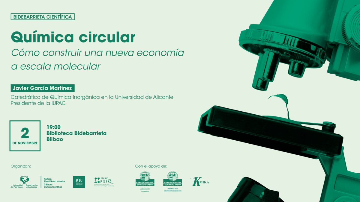 Hoy en #BidebarrietaCientífica, 'Química circular: Cómo construir una nueva economía a escala molecular' con @javiergarciamar ow.ly/WHRv50LhmN1