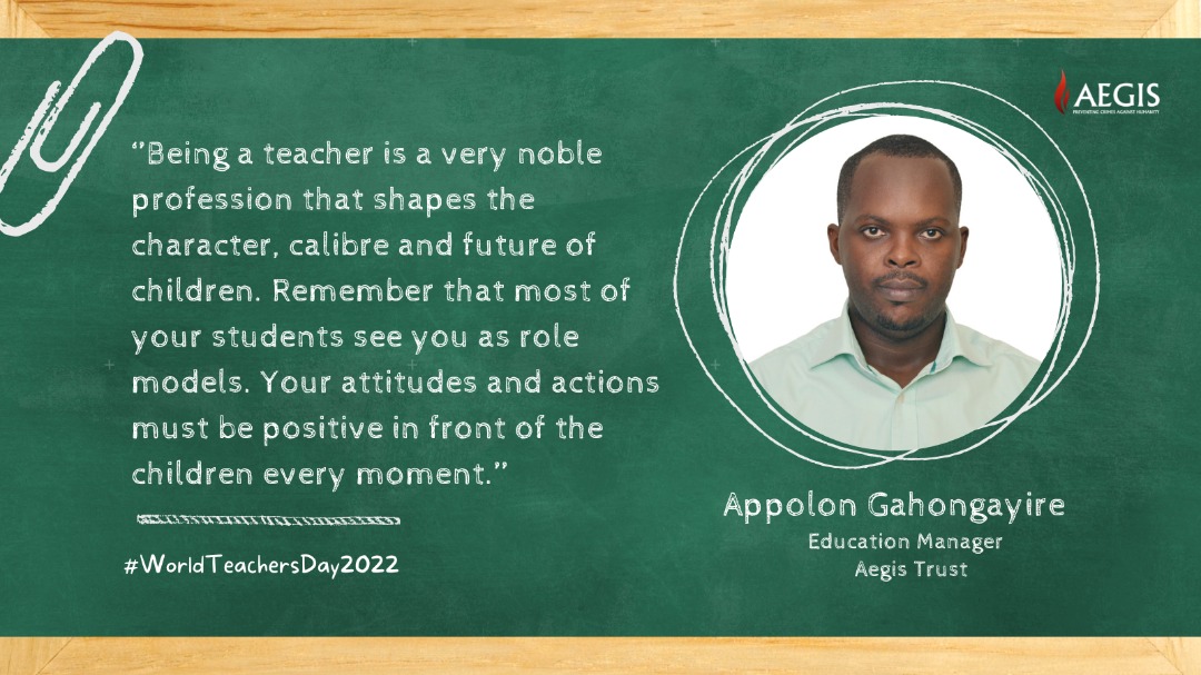 'Being a teacher is a very noble profession that shapes the character, calibre and future of children. Remember that your students see you as role models. Your attitudes & actions must be positive in front of the children every moment.'- @AppolonGahonga1, Aegis Education Manager