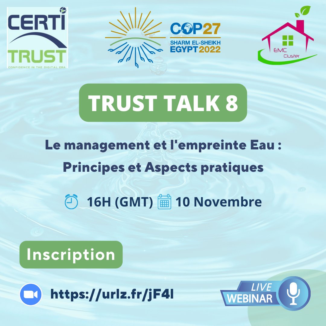ClusterEMC's tweet photo. Notre prochain Webinar le 10 Novembre 2022, en partenariat avec #CertiTrust sous le suivant thème :
« Le management et l'empreinte Eau : principes et aspects pratiques. »

Inscrivez-vous gratuitement via : https://t.co/OdTHDott9F https://t.co/BnKPS0zSZ2