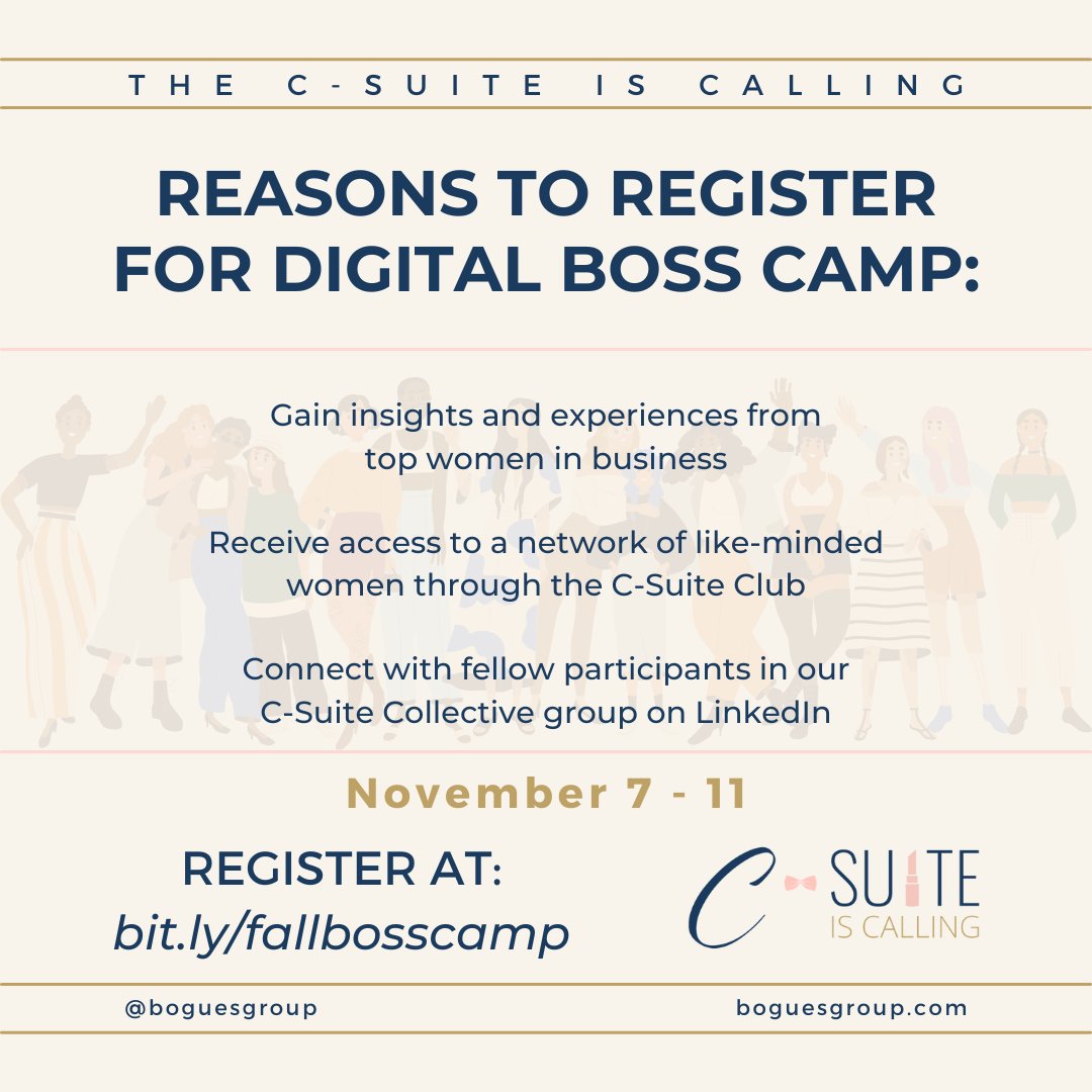 BoguesGroup's tweet photo. The C-Suite is Calling: Fall Digital Boss Camp is a call to action for men and women to advocate for and empower women in and those in pursuit of leadership positions. Receive a daily dose of motivation on your time and access to a community of support: https://t.co/KfW5MSny03 https://t.co/0BRAjJWYmq