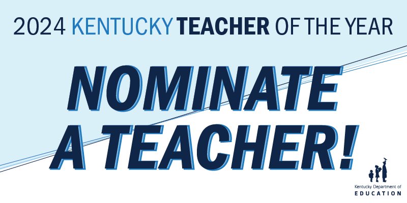 KyDeptofEd's tweet photo. 📢: Nominations are now open for 2024 Kentucky Teacher of the Year!

Any full-time public school teacher in the state with at least three years of experience is eligible. Nominate a teacher via Google Form. 

More details 👉 https://t.co/d9B7moDphr #UnitedWeLearnKY #KyEd https://t.co/sJ3VTePUPf