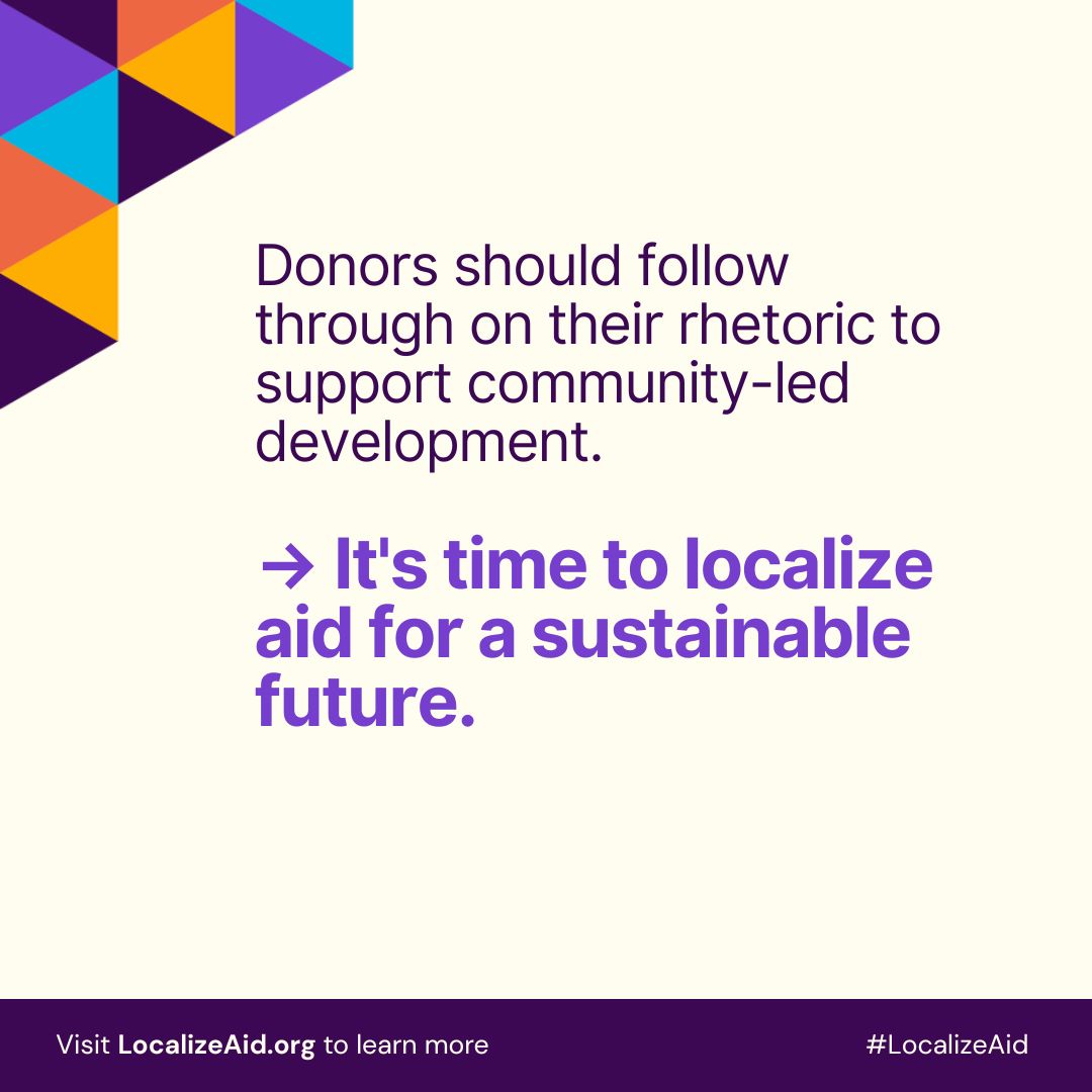 What do organizers mean when they say funders need to #LocalizeAid? Real change requires partnering with local community leaders and organizations. Go to localizeaid.org to learn more. #GlobalAllianceforCommunities