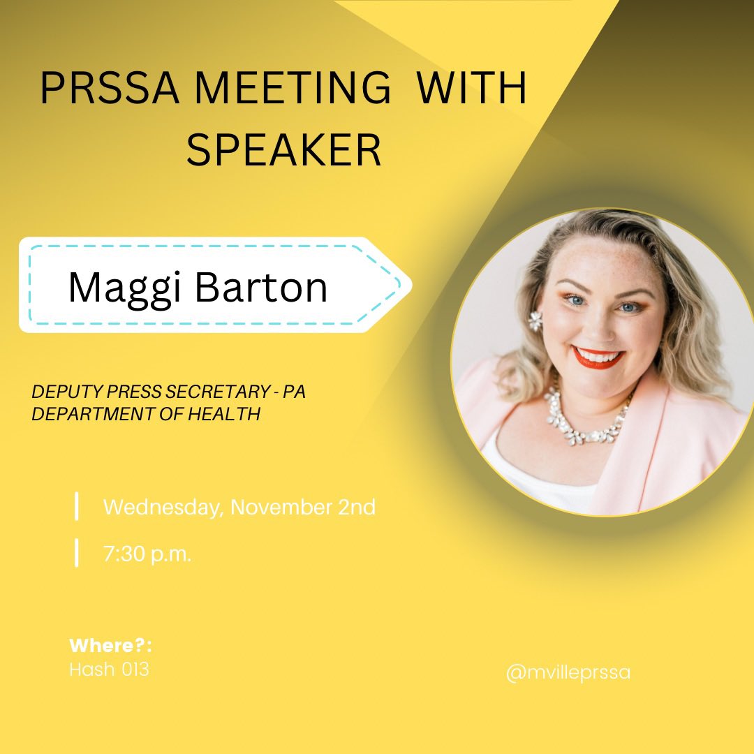 Come to our meeting tonight at 7:30 in Hash 013 to hear Maggi Barton speak about her career as Deputy Press Secretary for PA Department of Health!