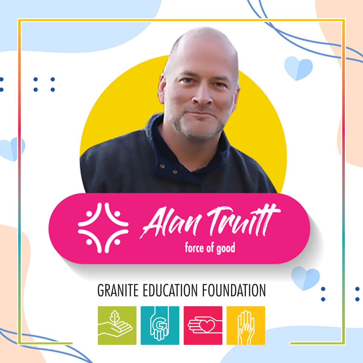 Granite Education Foundation is proud and grateful to partner with the Alan Truitt Force of Good. In fact, this week, they will match every donation up to $20,000! So your gift can do more than ever before! Simply make your donation now at GraniteKids.org.