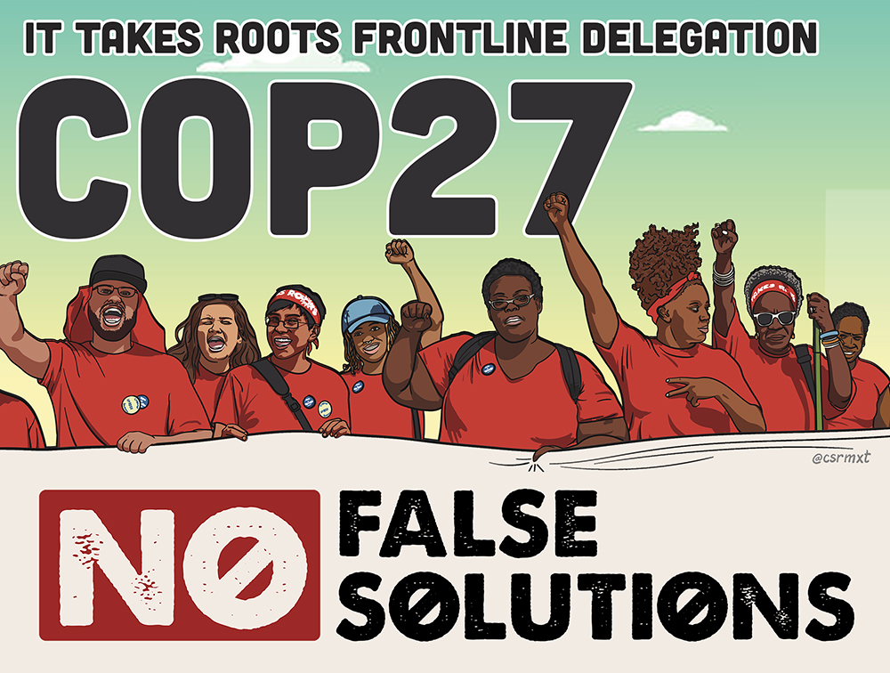 Next week, world leaders are meeting in Egypt for global climate talks #COP27. The #ItTakesRoots+ frontline delegation is on the ground to fight for real #ClimateJustice solutions, confront global leaders, & help to redefine climate leadership. ClimateJusticeAlliance.org/COP27