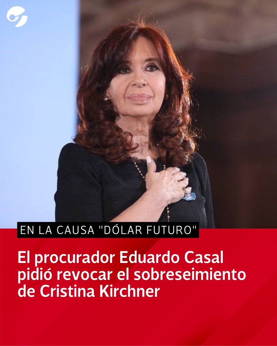 El procurador Eduardo Casal pidió revocar el sobreseimiento de Cristina Kirchner en la causa 'dólar futuro' y solicitó que se siga investigando a la vicepresidenta. 📲 Más información en clar.in/3NubMQC