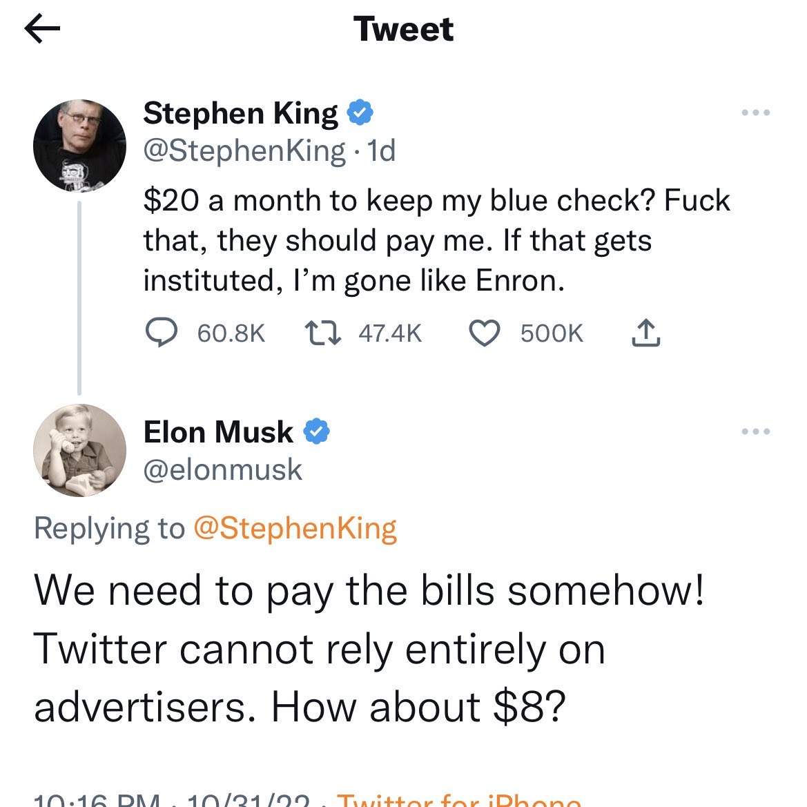 zerogravity67's tweet photo. Elon Musk= 200Bn$, Net Worth. 
Stephen King= 500Mn$, Net Worth. 

Arguing about saving 12$/month. 

Personal Finance tip#101: Want to be Rich? Haggle for every dollar 😂 😂#ElonMuskBuyTwitter #StephenKing #TwitterTakeover #Elon_Musk https://t.co/vU3bhBUu63