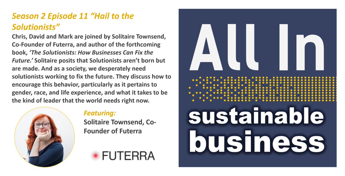 GlobeScan's tweet photo. A new episode of the All In Podcast on Sustainable Business is live! @cdjcoulter @markpeterlee &amp; @DavidGrayson_ welcome @GreenSolitaire of @futerra to discuss her forthcoming book, ‘The Solutionists: How Businesses Can Fix the Future.’ 
Listen &amp; subscribe: https://t.co/3CPpxg8JNF https://t.co/zWfAUUSOm7
