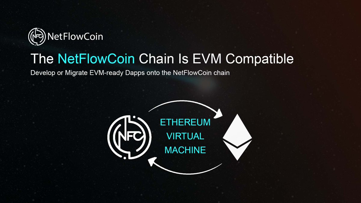 NetFlowCoin_io's tweet image. #NetFlowCoin is #EVM compatible, enabling #dapp #blockchain developers to use existing development architectures and migrate their solutions on our highly #scalable network.
