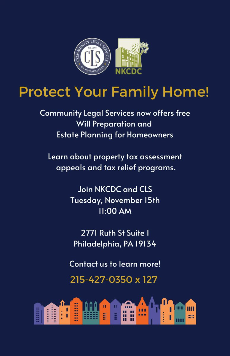 Community Legal Services of Philadelphia now offers free will preparation and estate planning for homeowners. Their team will be back at NKCDC’s new Empowerment Hub (2771 Ruth Street, Suite 2) with a clinic on Tuesday, November 15, starting at 11:00 AM.