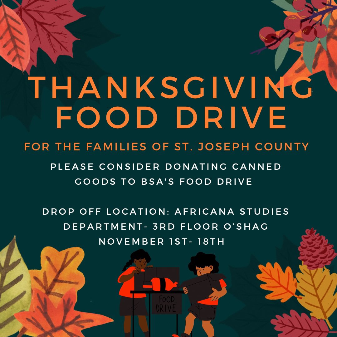 BSAofND's tweet photo. Please consider donating any canned goods that you may have. Drop off location is on the 3rd floor of O’Shag in the Africana Studies Department. You can donate any time from November 1st until November 18th, so please do! 

Have a good November🦃🧡 https://t.co/EIs21EDddt