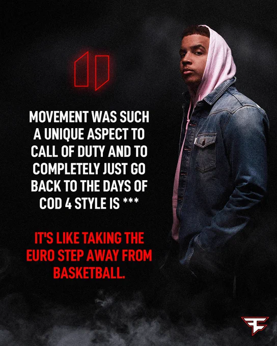 "Movement was such a unique aspect to COD and to completely just go back to the days of COD 4 style is *** 

It's like taking the euro step away from basketball" - FaZe Swagg