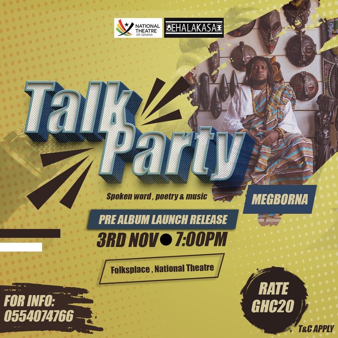 megborna's tweet photo. Let’s meet 7pm on 3rd November at Folksplace, National Theatre @TheatreGh
It’s the @EHALAKASA Talk Party plus MEGBORNA Album Pre - launch Performance
Let Them Know
#MEGBORNATHEALBUM #megborna #ehalakasa #talkparty #spokenword #poetry #prealbumlaunch #spokenwordalbum https://t.co/TVvZY7m3qq
