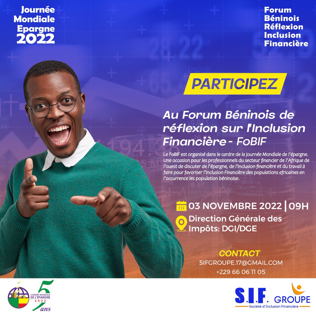 SifGroupe's tweet photo. #FoBIF
Le Grand rendez-vous est pris pour demain 🥂
Vous êtes un professionnel, un entrepreneur, un étudiant, etc. Ne manquez pas ce rendez-vous. Participez au Forum Béninois de réflexion sur l'Inclusion Financière - FoBIF 
@Aflatoun @nsia_vie @MTNBenin 
#JME2022 #Epargne https://t.co/2jynpagoVq
