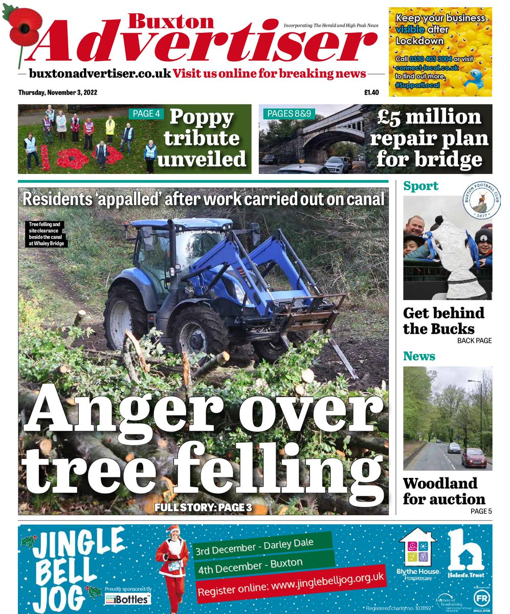 This week's <a href="/Buxton_News/">Buxton Advertiser</a> is out now. In this week's edition: residents appalled by tree felling; £5 million bridge repair plan; #Buxton woodland going to auction; poppy tribute unveiled; Hope Valley line closures; preview to <a href="/Buxton_FC/">Buxton Football Club</a>'s FA Cup First Round proper tie &amp; lots more.