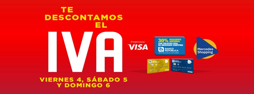🔥 Este viernes, sábado y domingo 𝐓𝐄 𝐃𝐄𝐒𝐂𝐎𝐍𝐓𝐀𝐌𝐎𝐒 𝐄𝐋 𝐈𝐕𝐀 en #MercedesShopping 🔥 ¡No te lo pierdas!

➡️ Además, 30% de descuento adicional con tarjetas Visa BROU Mercedes Shopping.

ℹ️ BASES, CONDICIONES Y LOCALES ADHERIDOS: mercedesshopping.com.uy
