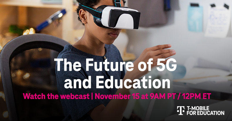 #5G is transforming classrooms and fostering a new era of #education.

Don’t miss the Future of 5G and Education webcast on November 15 at 9 AM PT and uncover today’s insights and tomorrow’s trends in #edtech. 
t-mo.co/3Ns6Ons