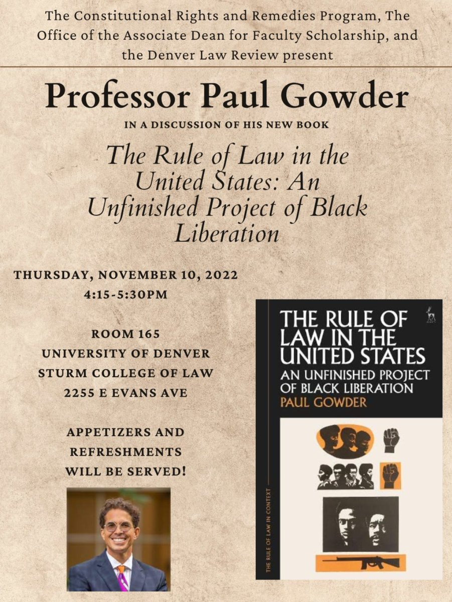 DLR & the Constitutional Rights & Remedies Program is hosting a talk w/ Prof Paul Gowder from the Northwestern School of Law, a national expert on constitutional law & race discrimination, for a talk on his recent book. Nov 10, 4:15-5:30 pm, Room 165, free and open to the public