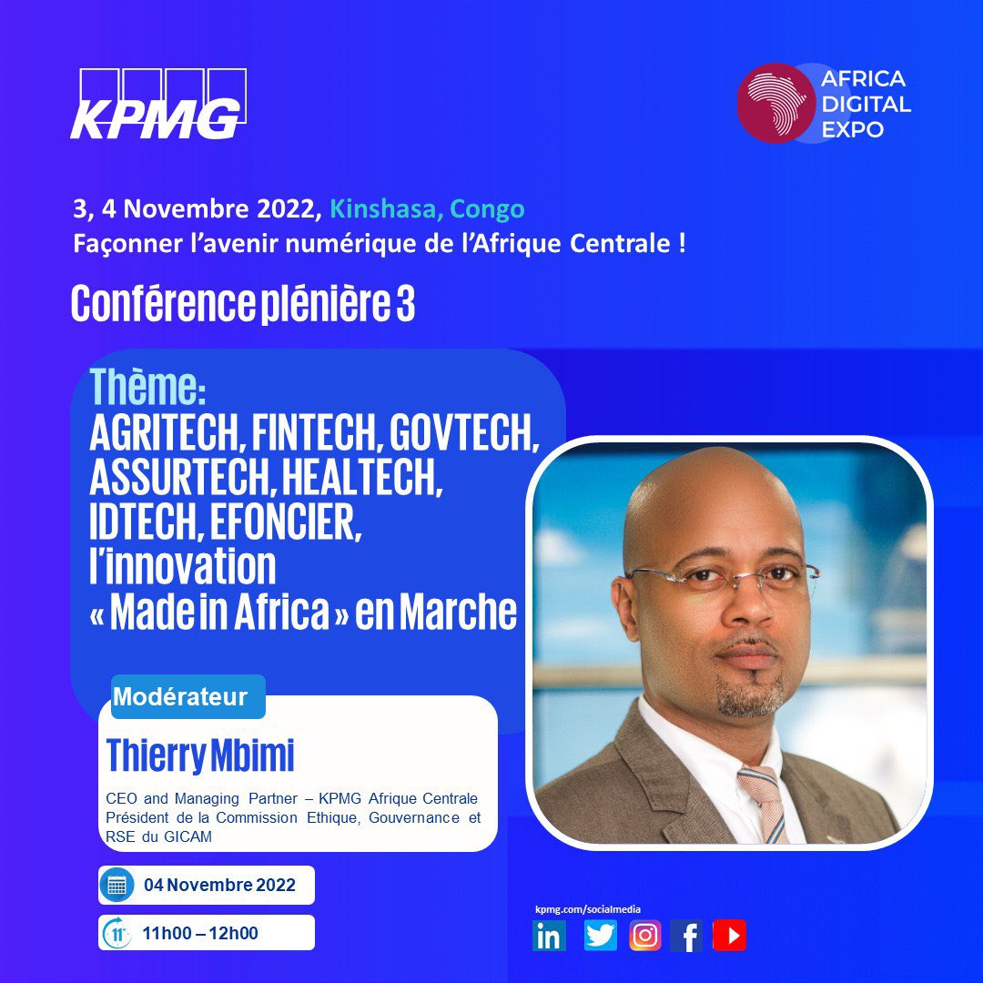 KPMGAC's tweet photo. #savethedate #ADEX_2022 
Retrouvez Thierry Mbimi, le 4 Nov à 𝐊𝐢𝐧𝐬𝐡𝐚𝐬𝐚 de 11h30 à 12h00 en qualité de facilitateur au cours de la conférence plénière 3. thème: " AGRITECH, FINTECH, GOVTECH, ASSURTECH, HEALTECH, IDTECH, EFONCIER, l’innovation
« Made in Africa » en Marche" https://t.co/yReikFPmPT