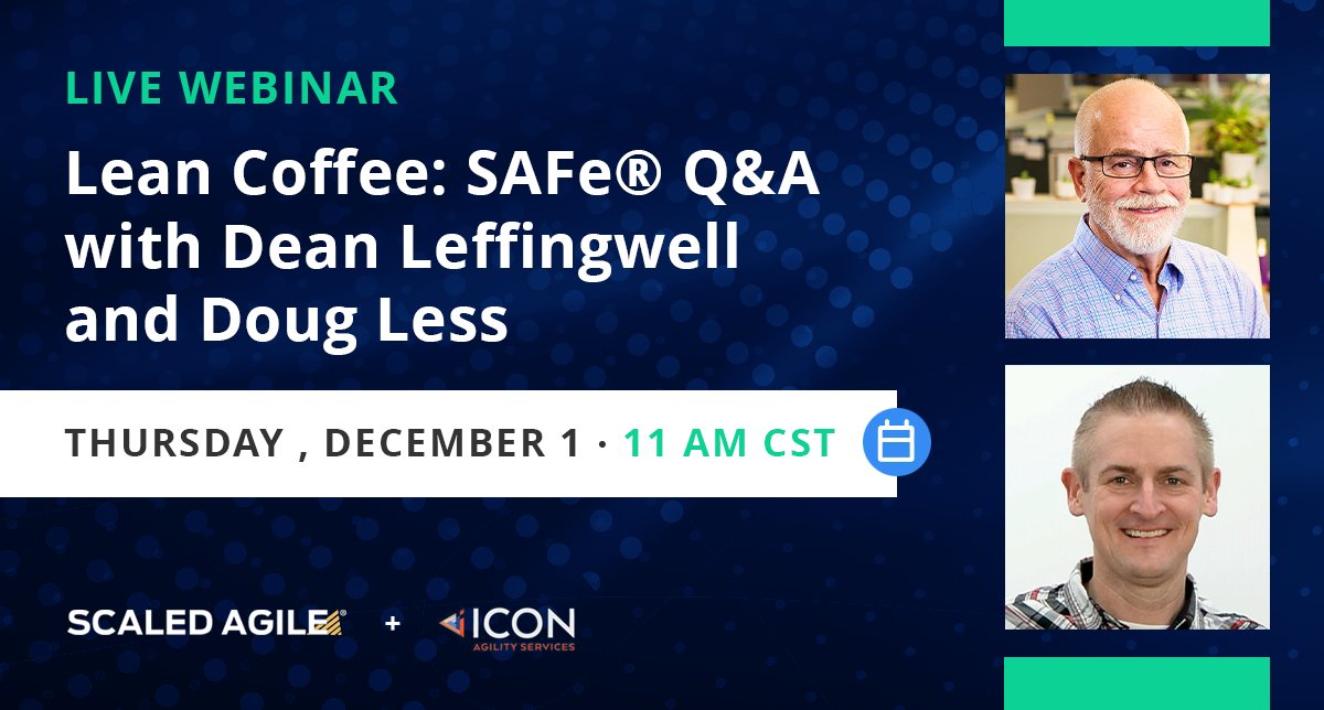 SAFe® co-creator, Dean Leffingwell joins ICON LIVE to answer your questions! Make sure you’re ready for 2023. Save your seat today: us02web.zoom.us/webinar/regist…