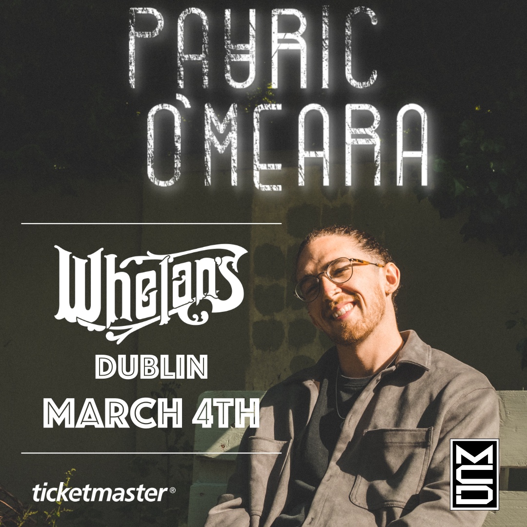 🇮🇪 Rising Irish singer-songwriter @Pauric_O_Muso_ is set to play a headline show at @WhelansLive in Dublin on 4th March 2022! Tickets on sale this Friday at 10am from Ticketmaster.