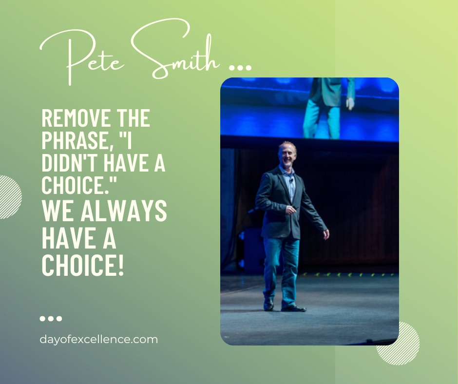 dayofexcellence's tweet photo. 2022 gem from Pete Smith, "Remove the phrase 'I didn't have a choice.'  We always have a choice -- but we don't always like our options. Choice gives us OWNERSHIP. Ownership gives us HOPE."

Get ready for the 2023 DOE Speakers to drop soon! 
#DOE2023 #dayofexcellence #petesmith https://t.co/v9HXBOn7tY