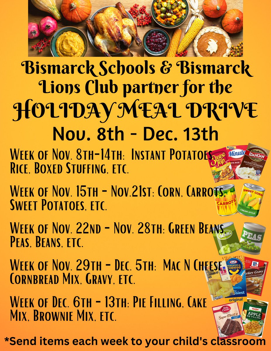 Bismarck Schools are partnering with the Bismarck Lions Club for a HOLIDAY FOOD DRIVE Nov. 8th - Dec. 13th