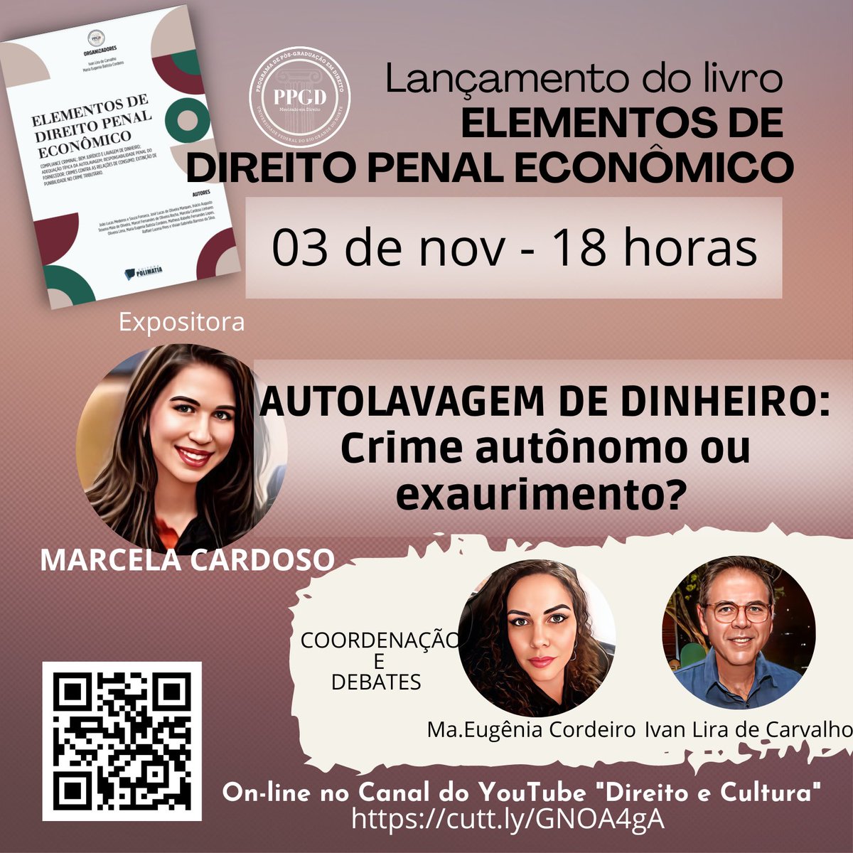 Ivan_Lira_RN's tweet photo. Evento telepresencial de lançamento do livro ELEMENTOS DE DIREITO PENAL ECONÔMICO, ed. Polimatia, com palestra da pesquisadora Marcela Cardoso. Dia 03 de novembro, 18:00, YouTube, Canal Direito e Cultura, link https://t.co/gKVOBjJTUa. Atividade do Mestrado em Direito, PPGD/UFRN. https://t.co/rkJ1QeKlic