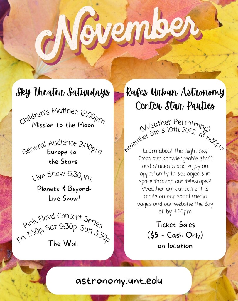 UNT_Astronomy's tweet photo. November schedule! We will make weather closing announcements when needed on Facebook and on our website.
We have also added another showing of our Pink Floyd concert series on Sundays at 3:30pm!
Link in Bio!
#planetarium #astronomy #starparties #UNT β¦ https://t.co/Rua7hsPavv https://t.co/wiXot373P5