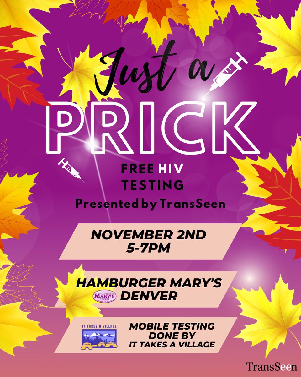 Hey folx! 👋🏽

Join us TODAY November 2nd 5-7pm at Hamburger Mary's Denver for our “Just a Prick” free HIV testing event! 💉🌈

Testing will be provided by It take a Village! 💜. 

Bring a friend! We hope to see you there! 

#youthseen #transseen #campseen #blackpridecolorado