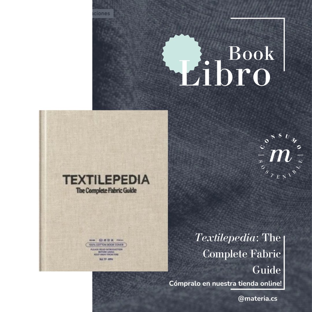 Materia_CS's tweet photo. ✨Hoy en #MateriaRecomienda este libro: Textilepedia: The Complete Fabric Guide.

¿Dónde puedes conseguirlo? EN NUESTRO SITIO WEB, qué esperas para leerlo !! https://t.co/T5EmoLXj5M