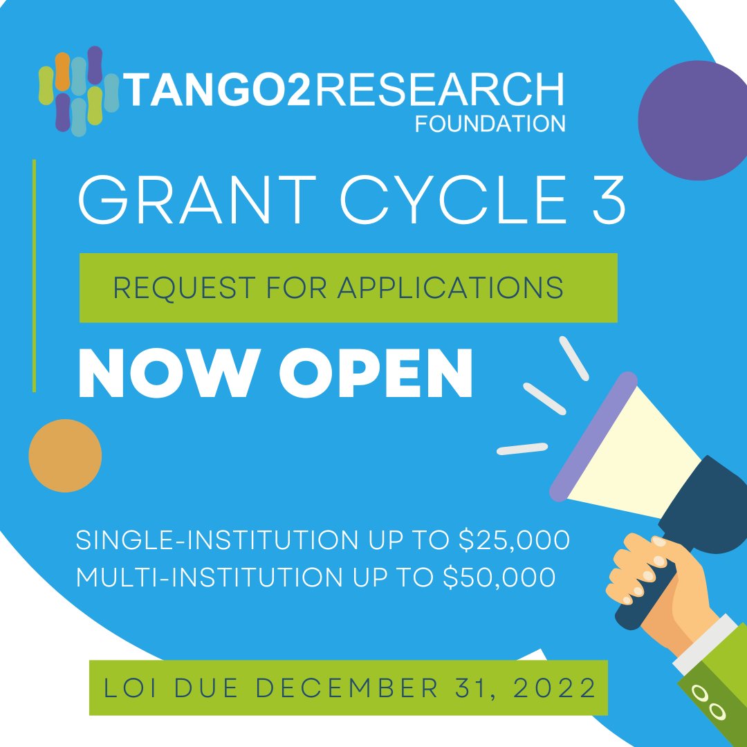 We are very excited to share that we are opening our next grant cycle and accepting LOIs! Please visit our site at tango2research.org for more information on how to apply.