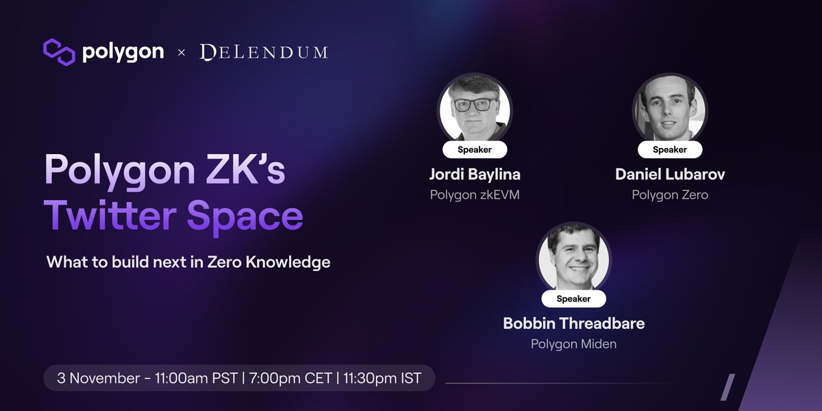 Polygon Miden 💜 (@0xpolygonmiden) on Twitter photo Join us on Nov 3 for a Twitter space hosted by @delendumv as the leaders from Polygon Miden, Polygon Zero and Polygon zkEVM come together to discuss their projects & what the future holds
Speakers 👇
<a href="/dlubarov/">Daniel Lubarov</a>
<a href="/jbaylina/">Jordi Baylina - baylina.eth</a>
<a href="/bobbinth/">Bobbin Threadbare</a>
Set your reminders here: x.com/i/spaces/1yNGa… Join us on Nov 3 for a Twitter space hosted by @delendumv as the leaders from Polygon Miden, Polygon Zero and Polygon zkEVM come together to discuss their projects & what the future holds
Speakers 👇
<a href="/dlubarov/">Daniel Lubarov</a>
<a href="/jbaylina/">Jordi Baylina - baylina.eth</a>
<a href="/bobbinth/">Bobbin Threadbare</a>
Set your reminders here: x.com/i/spaces/1yNGa…