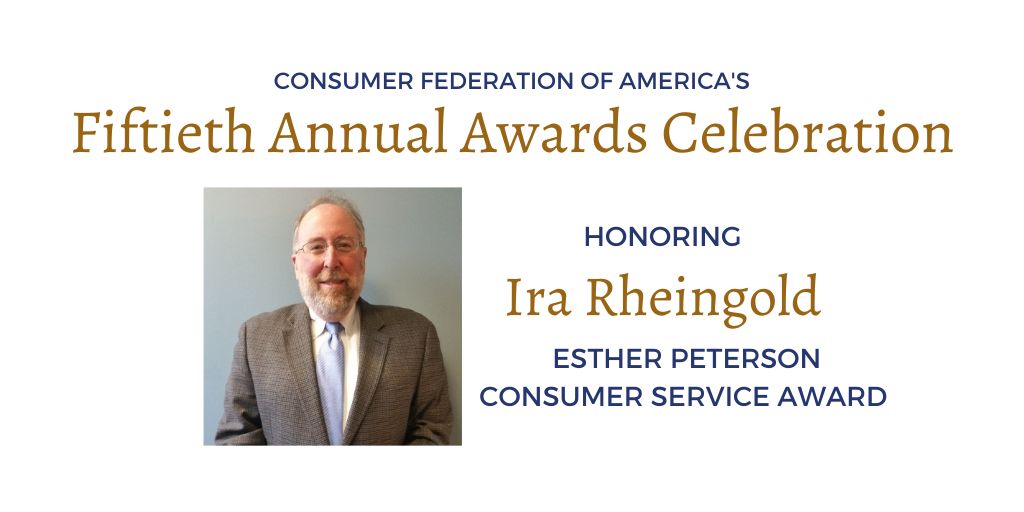 ConsumerFed's tweet photo. We are pleased to announce NACA Executive Director @IraRheingold as our Esther Peterson Consumer Service Awardee. We thank you for all the work you've done to #protectconsumers. #CFAAD

Buy tickets here: https://t.co/VhCouKbZGr https://t.co/BntYtc5A3G