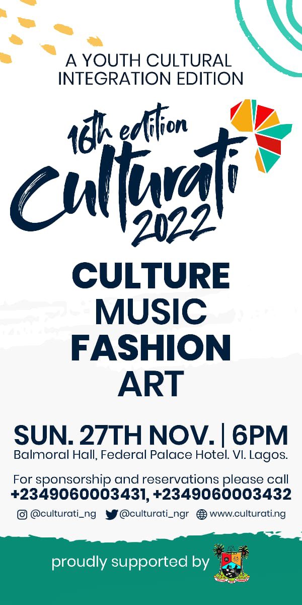 The biggest Arts and Culture event in Africa is happening live in Lagos on Nov 27th, #Culturati2022 is an event you definitely don’t want to miss 
Come, let’s celebrate Culture, Music, Fashion and Arts ❤️