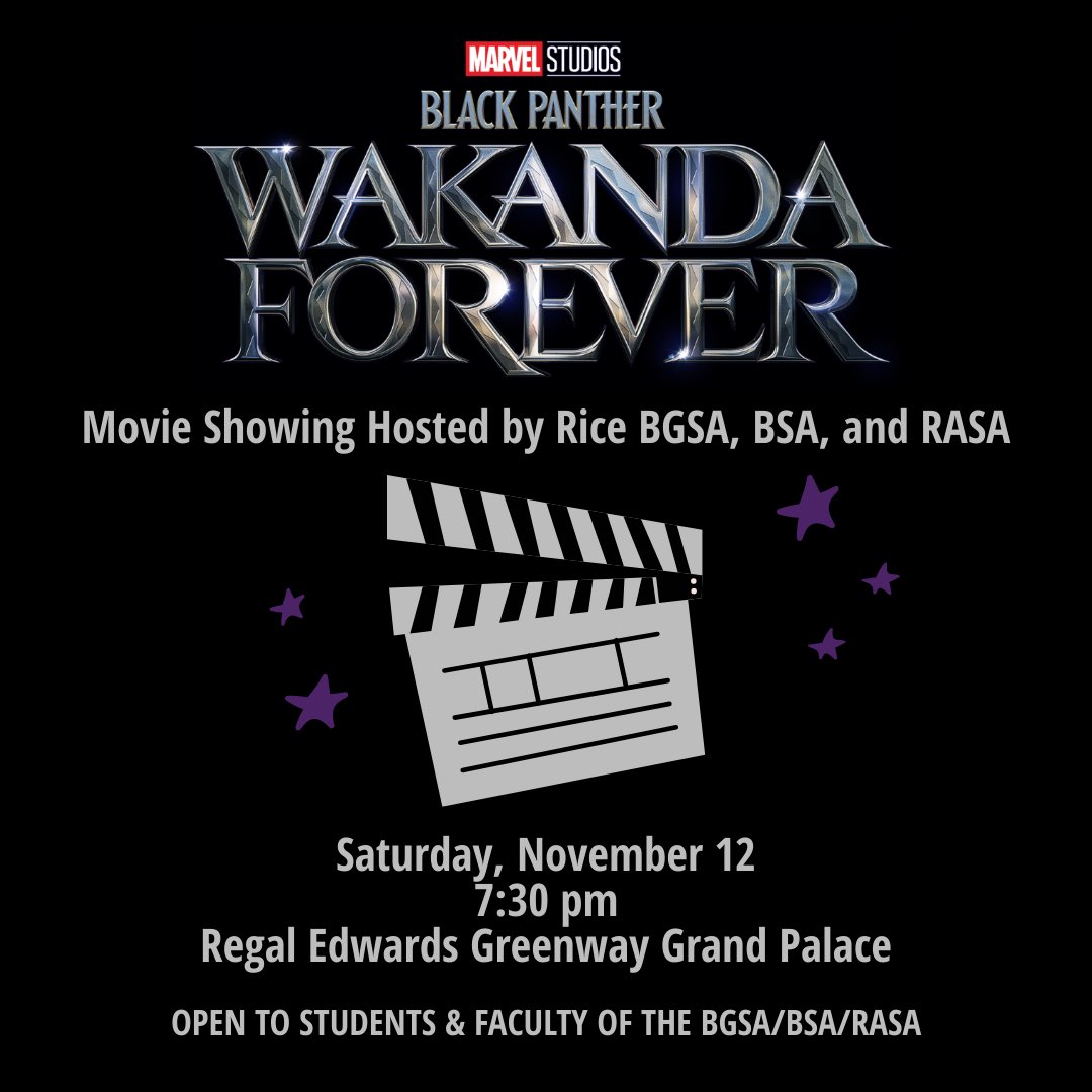 BGSARice's tweet photo. Join the BGSA, BSA, and RASA for a FREE screening of Black Panther: Wakanda Forever on 11/12 🍿🎬🤩 Please see your email/Owlnest for ticket &amp; sign-up information! https://t.co/QavbPyJj0a