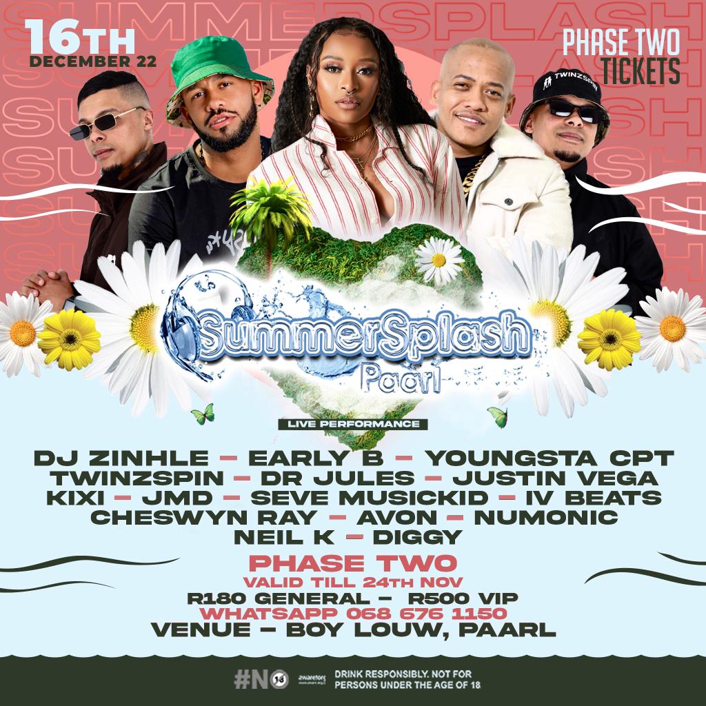 PHASE 2 TICKETS TILL 24 Nov 2022
WhatsApp - 068 676 1150 ‼️
Tickets R180pp
VIP - R500pp
No U18s
Live performance by DJ ZINHLE, Early B, YoungstaCpt, TwinzSpin, Dr Jules, Justin Vega, Kixi, Jmd, Seve Musickid, IV Beats, Cheswyn Ray, Avon, Numonic_sa, Neil K, Diggy

Boy Louw, Paarl