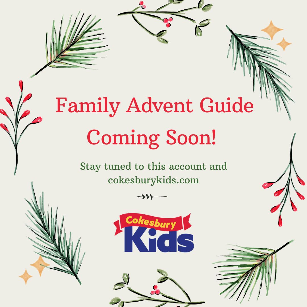 Coming Soon: The 2022 Family Advent Guide! This free download will include resources to help create a meaningful and memorable Advent for children and families. Stay tuned to this account and cokesburykids.com to be the first to know when the Advent Guide is available!