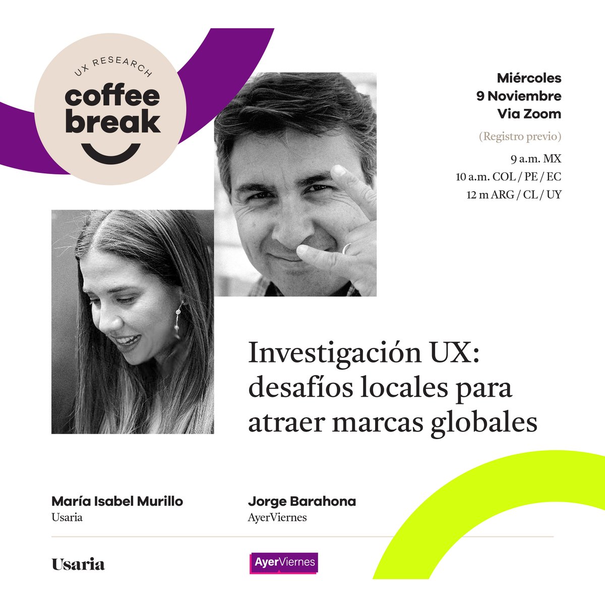 ayerviernes's tweet image. 📣¿Tienes inquietudes sobre investigación UX en Latam?

María Isabel Murillo, CEO de Usaria, y Jorge Barahona, Director de AyerViernes, responderán tus preguntas en su próximo encuentro vía Zoom.

Regístrate en bit.ly/3sPflas

#DiseñoUX #UXAlliance #UXResearchCoffeeBreak