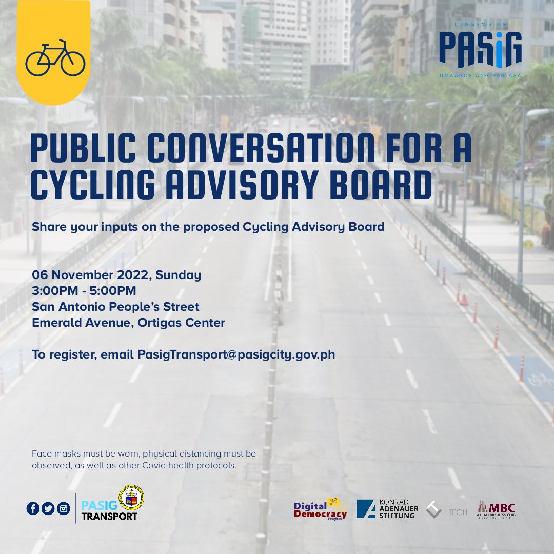 PasigTransport (@pasigtransport) on Twitter photo Join us on Sunday, 06 November 2022, for a Public Conversation on the proposed Cycling Advisory Board.
3:00PM - 5:00PM at the San Antonio People’s Street, Emerald Avenue, Ortigas Center.
To register, email PasigTransport@pasigcity.gov.ph Join us on Sunday, 06 November 2022, for a Public Conversation on the proposed Cycling Advisory Board.
3:00PM - 5:00PM at the San Antonio People’s Street, Emerald Avenue, Ortigas Center.
To register, email PasigTransport@pasigcity.gov.ph