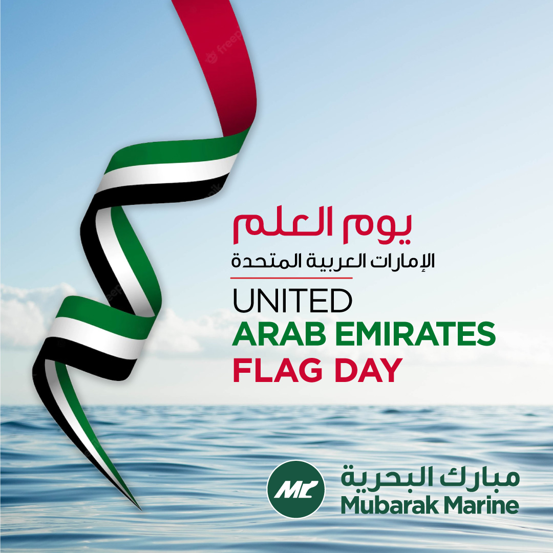 MubarakMarine's tweet photo. The entire management and staff of Mubarak Marine offer their greetings and best wishes for the safety, security, and welfare of the United Arab Emirates and its rulers and residents, on this UAE Flag Day, 3 November 2022.

#uaeflagday #uae https://t.co/V9KF4Takse